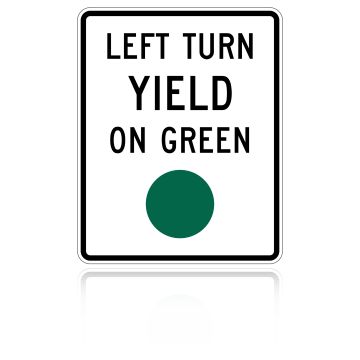 MUTCD R10-12 Left Turn Yield On Green