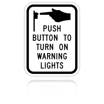 MUTCD R10-25 Push Button To Turn On Warning Lights