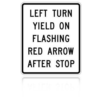 MUTCD R10-27 Left Turn Yield On Flashing Red Arrow After Stop