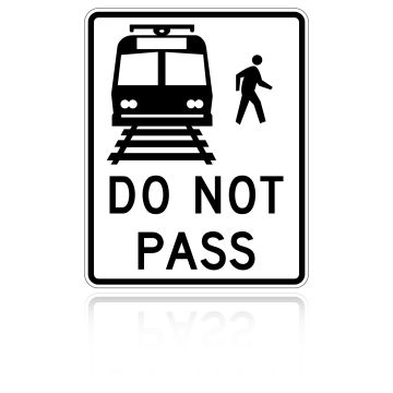 MUTCD R15-5 Light Rail Do Not Pass