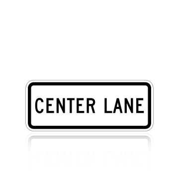 MUTCD R3-5EP Center Lane (plaque)