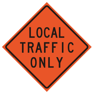 "Local Traffic Only" Roll-Up Traffic Sign