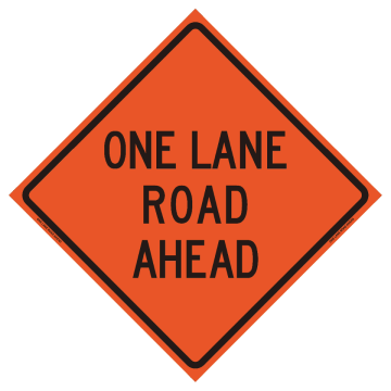 "One Lane Road Ahead" Roll-Up Traffic Sign