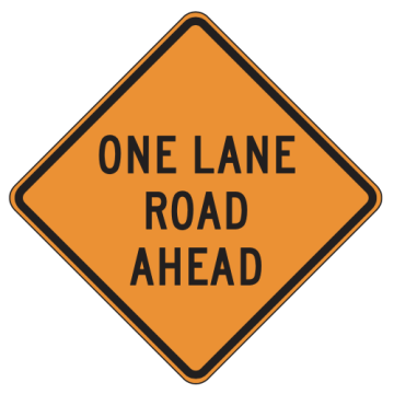 MUTCD W20-4 One Lane Road Ahead