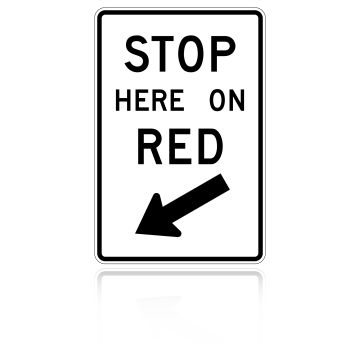 MUTCD R10-6 Stop Here on Red