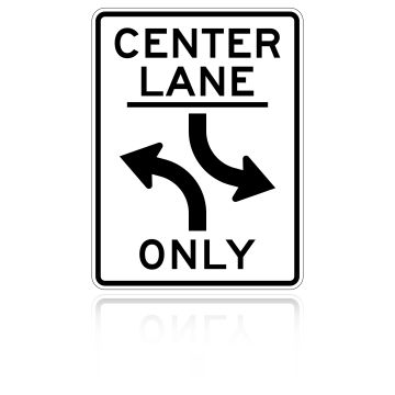 MUTCD R3-9b Center Lane 2 Way Left Turn Only