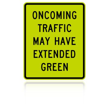 MUTCD W25-2 Oncoming Traffic May Have Extended Green